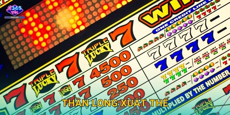 Thần Long Xuất Thế R365 – Rồng Thiêng Giáng Lộc