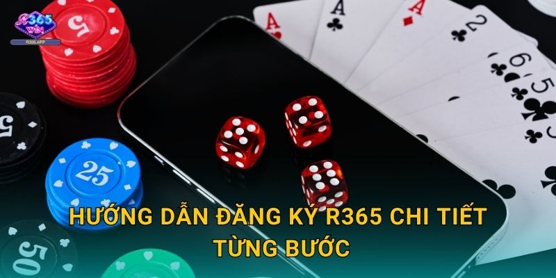 Hướng dẫn đăng ký R365 chi tiết từng bước
