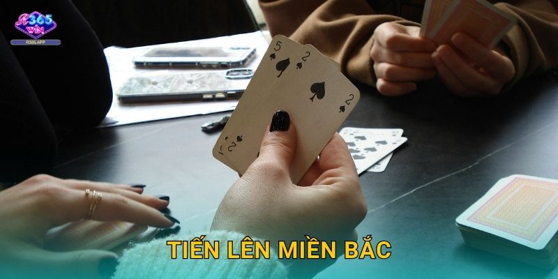 Tiến Lên Miền Bắc R365 - Bài Truyền Thống 1 Tiến Lên Miền Bắc R365 – Bài Truyền Thống